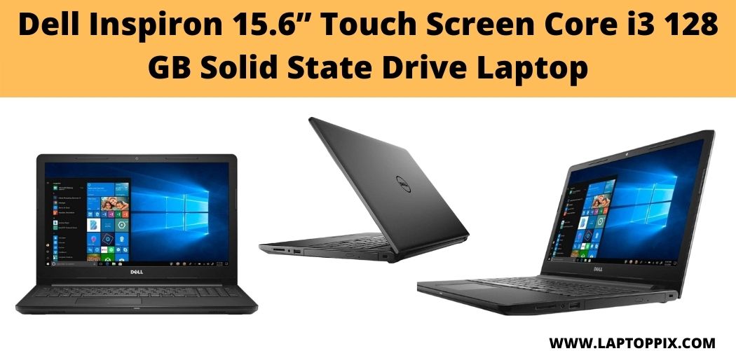dell inspiron 15.6 touchscreen laptop i3 review