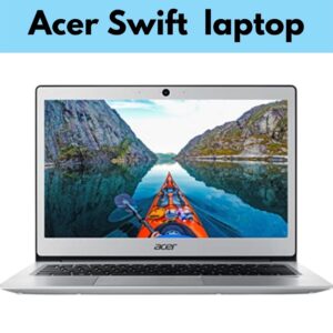  Acer Swift 13.3 Inch Laptop